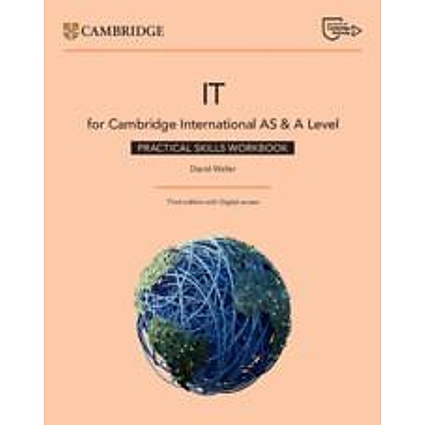 Cambridge International AS & A Level IT Practical Skills Workbook with Digital Access (2 Years), David Waller