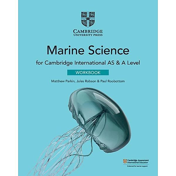 Cambridge International as & a Level Marine Science Workbook, Matthew Parkin, Jules Robson, Paul Roobottom