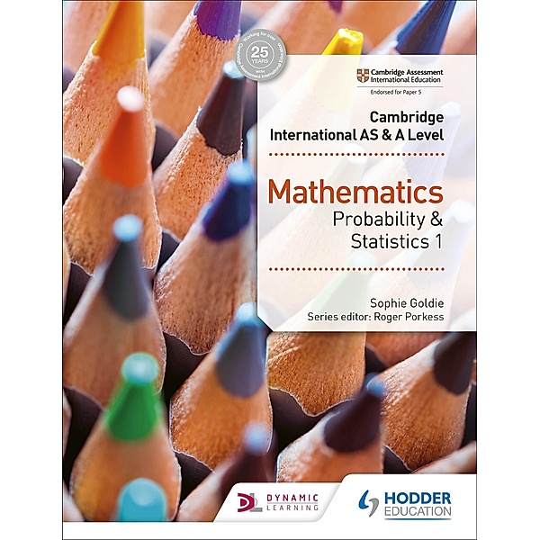 Cambridge International AS & A Level Mathematics Probability & Statistics 1, Sophie Goldie