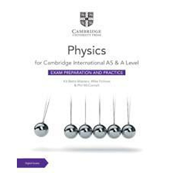 Cambridge International AS & A Level Physics Exam Preparation and Practice with Digital Access (2 Years), Kit Betts-Masters, Mike Follows, Phil McComish