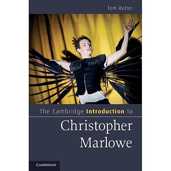 Cambridge Introduction to Christopher Marlowe / Cambridge Introductions to Literature, Tom Rutter