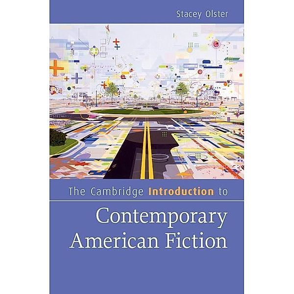 Cambridge Introduction to Contemporary American Fiction, Stacey Olster