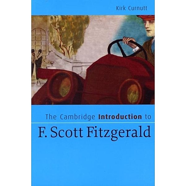 Cambridge Introduction to F. Scott Fitzgerald, Kirk Curnutt