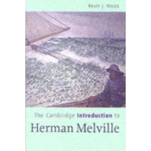 Cambridge Introduction to Herman Melville, Kevin J. Hayes
