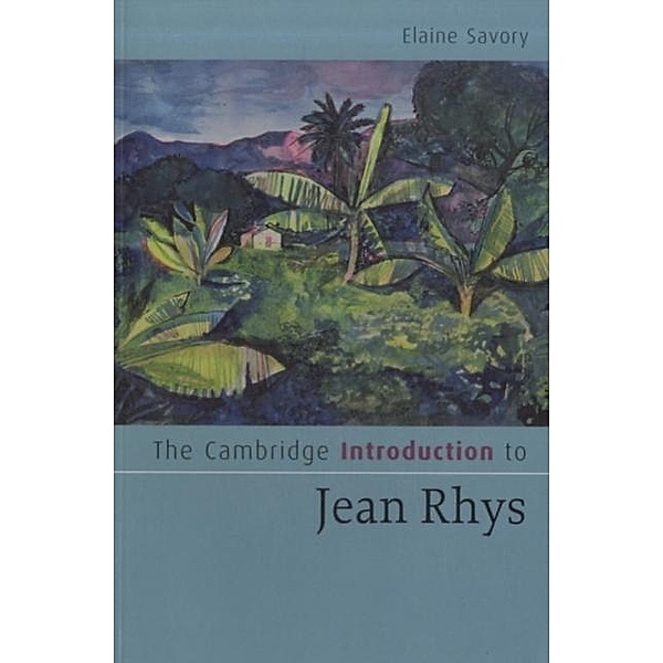 Cambridge Introduction to Jean Rhys, Elaine Savory