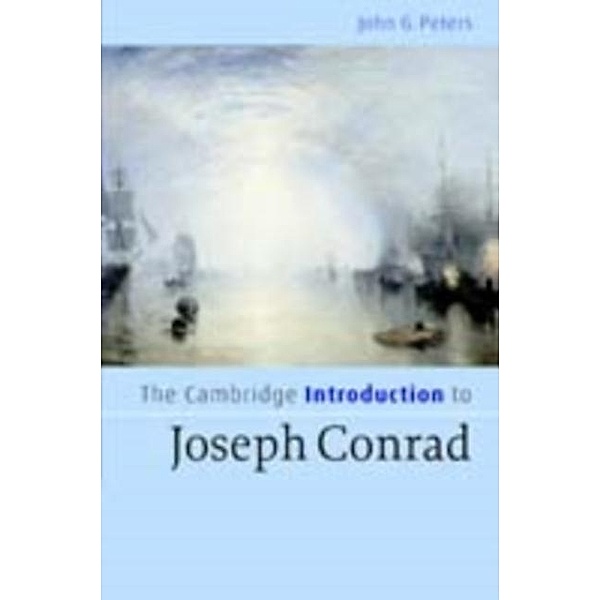 Cambridge Introduction to Joseph Conrad, John G. Peters