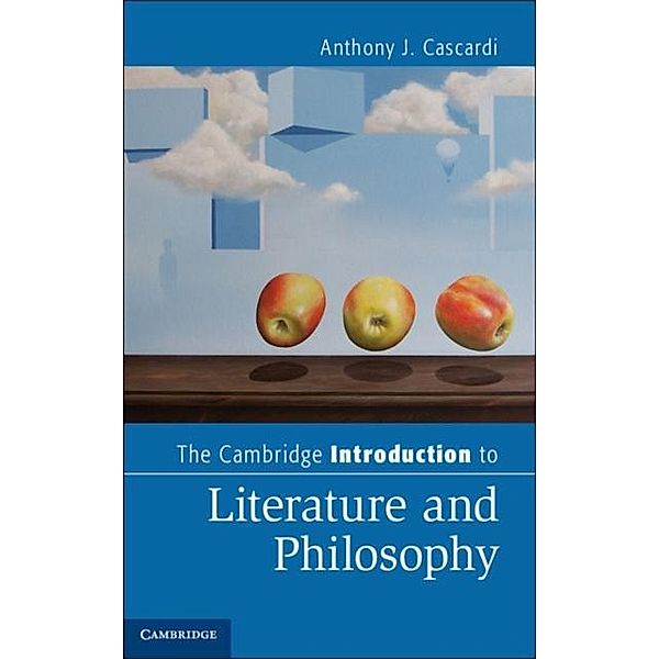 Cambridge Introduction to Literature and Philosophy, Anthony J. Cascardi