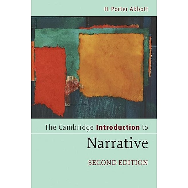 Cambridge Introduction to Narrative / Cambridge Introductions to Literature, H. Porter Abbott