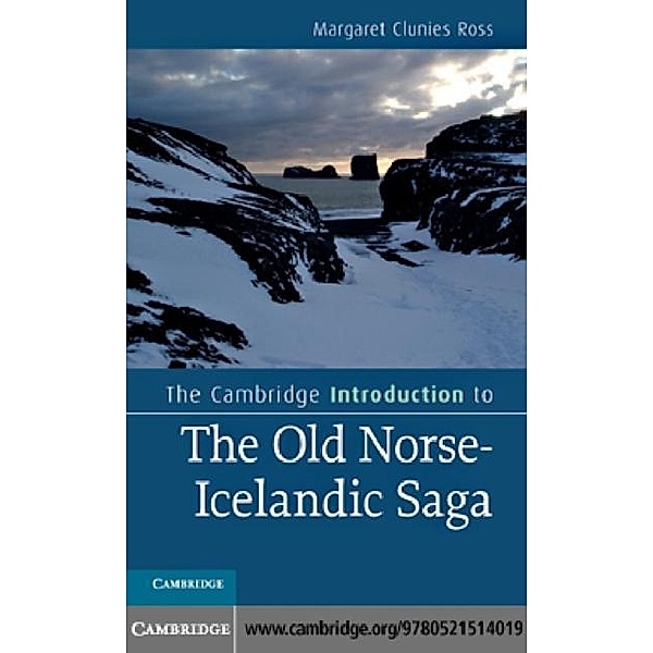 Cambridge Introduction to the Old Norse-Icelandic Saga, Margaret Clunies Ross