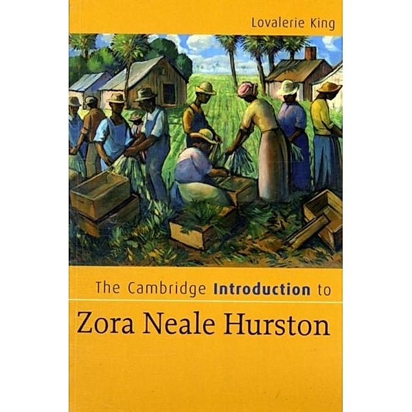 Cambridge Introduction to Zora Neale Hurston, Lovalerie King