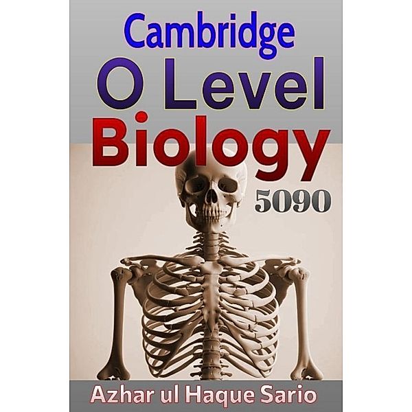 Cambridge O Level Biology 5090, Azhar ul Haque Sario