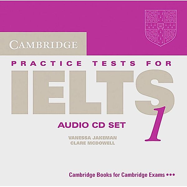 Cambridge Practice Tests for IELTS 1, 2 Audio-CDs, Vanessa Jakeman, Clare McDowell