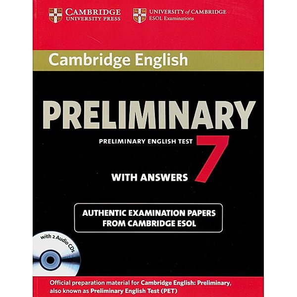 Cambridge Preliminary English Test (PET) 7: Student's Book with answers and 2 Audio-CDs