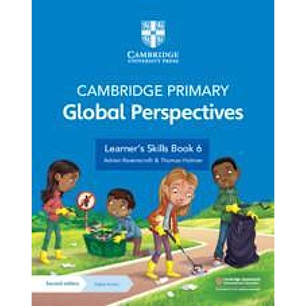 Cambridge Primary Global Perspectives Learner's Skills Book 6 with Digital Access (1 Year), Adrian Ravenscroft, Thomas Holman