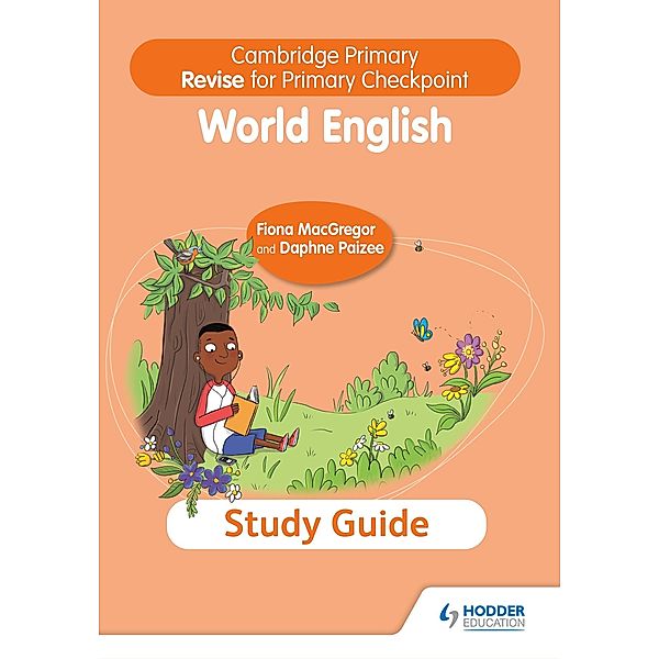 Cambridge Primary Revise for Primary Checkpoint World English Study Guide, Fiona Macgregor, Daphne Paizee