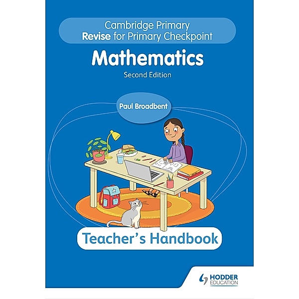 Cambridge Primary Revise for Primary Checkpoint Mathematics Teacher's Handbook 2nd edition / Cambridge Primary Maths, Paul Broadbent