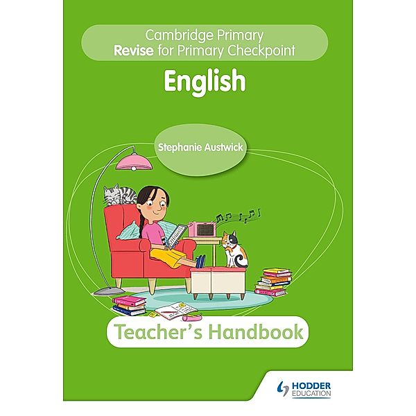 Cambridge Primary Revise for Primary Checkpoint English Teacher's Handbook 2nd edition / Cambridge Primary English, Stephanie Austwick