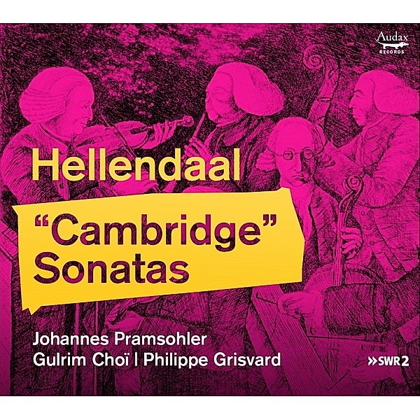 Cambridge Sonatas 1-6, Johannes Pramsohler, Philippe Grisvard