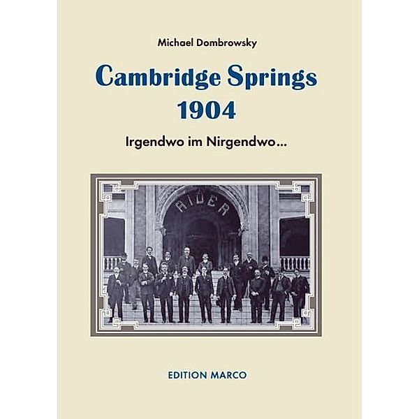 Cambridge Springs 1904, Michael Dombrowsky