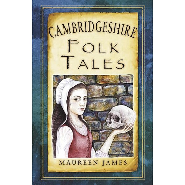 Cambridgeshire Folk Tales, Maureen James