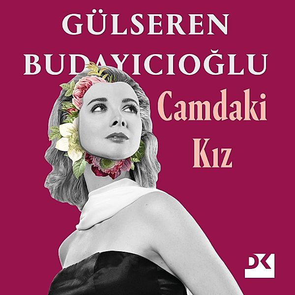 Camdaki Kiz, Gülseren Budayicioglu