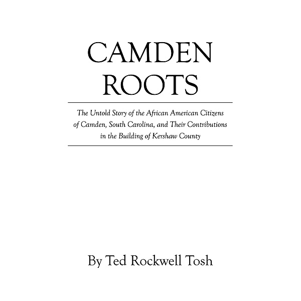 Camden Roots, Ted Rockwell Tosh