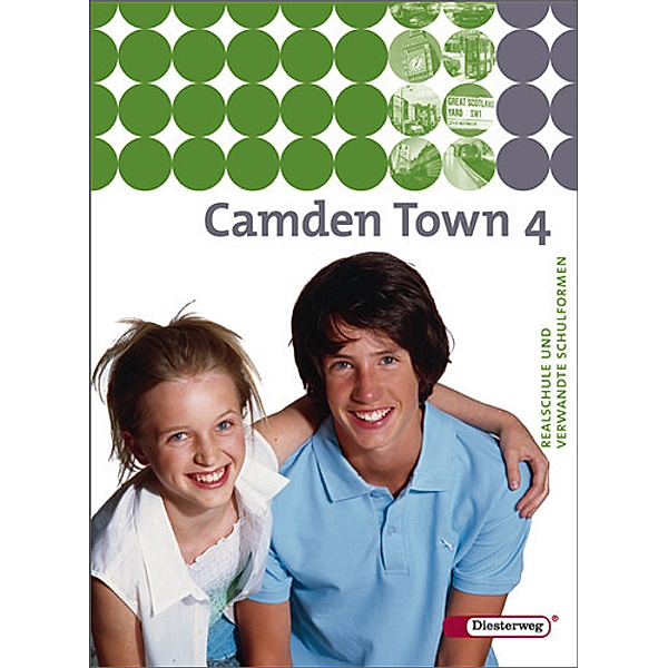 Camden Town / Camden Town / Camden Town - Lehrwerk für den Englischunterricht an Realschulen und verwandten Schulformen.Bd.4