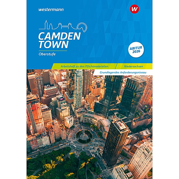 Camden Town Oberstufe - Ausgabe für die Sekundarstufe II, Christoph Reuter, Mirja Schnoor, Sylvia Wauer