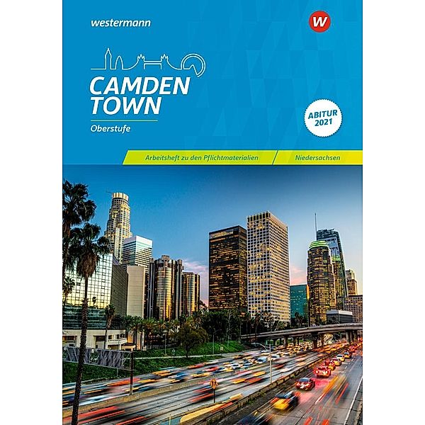 Camden Town Oberstufe / Camden Town Oberstufe - Ausgabe für die Sekundarstufe II in Niedersachsen, m. 1 Buch, m. 1 Beila