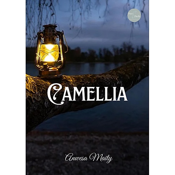 Camellia (Anthology) / Anthology, Anwesa Maity