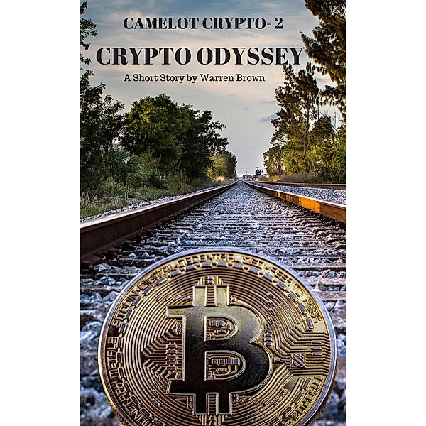 Camelot Crypto 2- Crypto Odyssey, Warren Brown