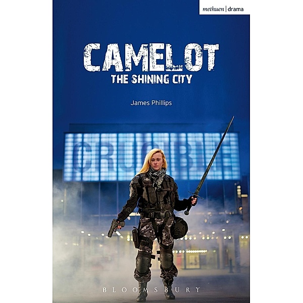 Camelot / Modern Plays, James Phillips