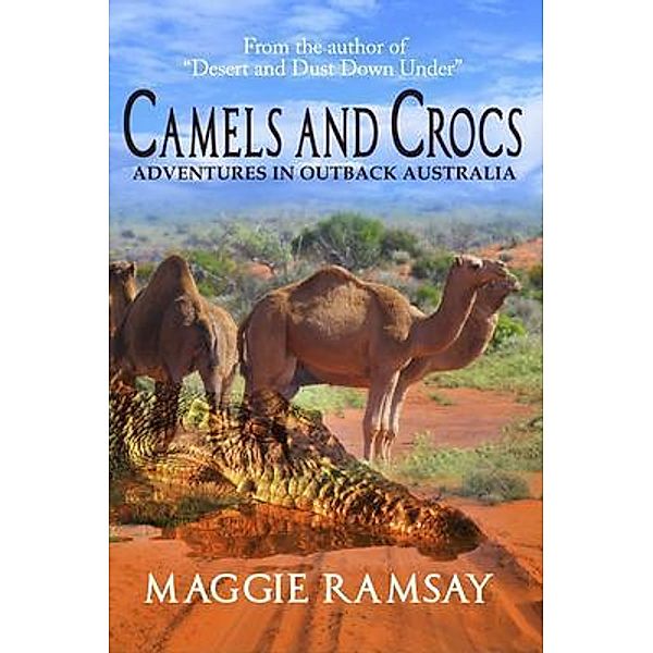 Camels and Crocs / Maggie Ramsay, Maggie Ramsay