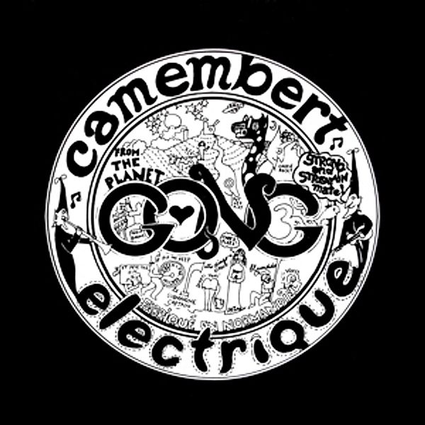 Camembert Electrique, Gong