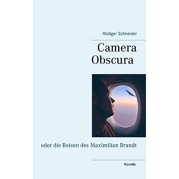 Camera Obscura, Rüdiger Schneider