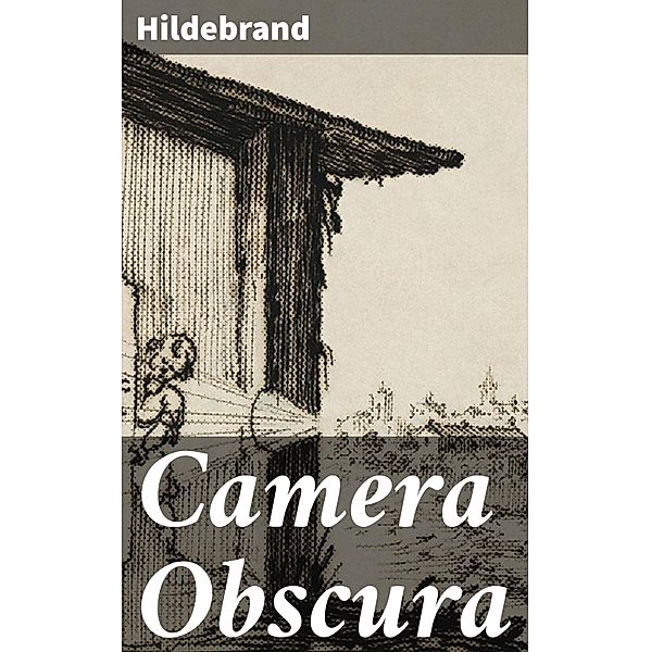 Camera Obscura, Hildebrand