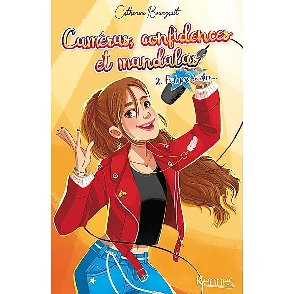Caméras, confidences et mandalas T02 / Caméras, confidences et mandalas Bd.2, Catherine Bourgault