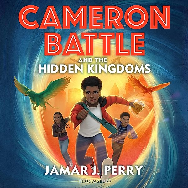 Cameron Battle - Cameron Battle and the Hidden Kingdoms, Jamar J. Perry