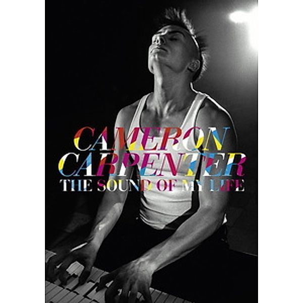 Cameron Carpenter - The Sound of my Life, Cameron Carpenter