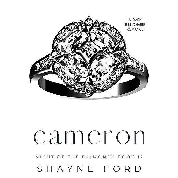 Cameron (Night of the Diamonds, #12) / Night of the Diamonds, Shayne Ford