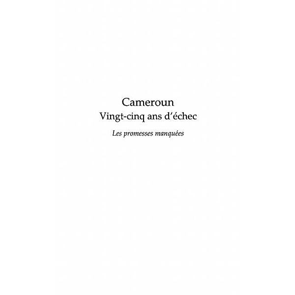 Cameroun vingt-cinq ans d'echec - les promesses manquees / Hors-collection, Carlos Collantes Diez