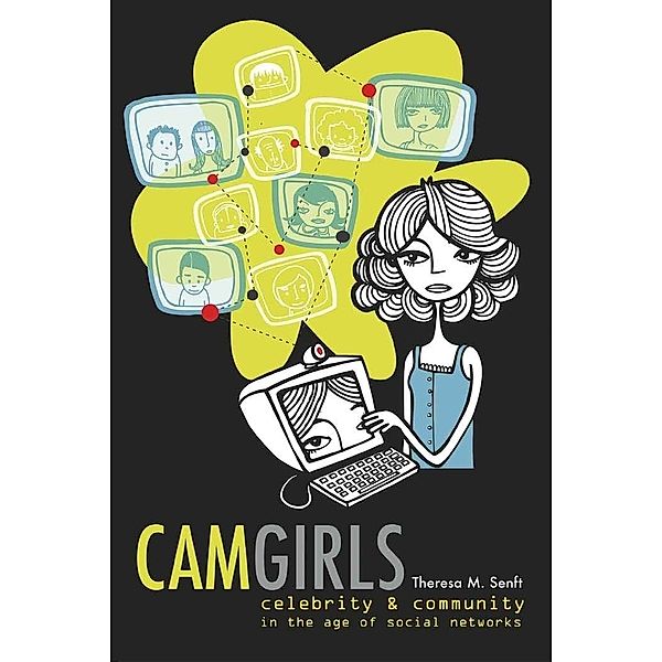 Camgirls, Theresa M. Senft