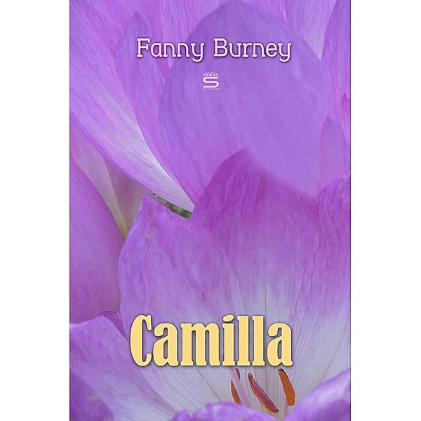 Camilla: A Picture of Youth / Timeless Classics, Fanny Burney
