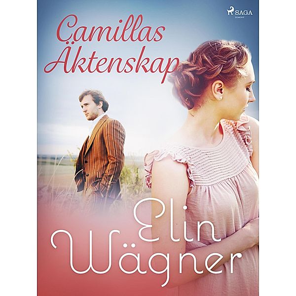 Camillas äktenskap, Elin Wägner