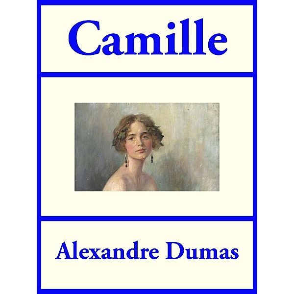 Camille, Alexandre Dumas