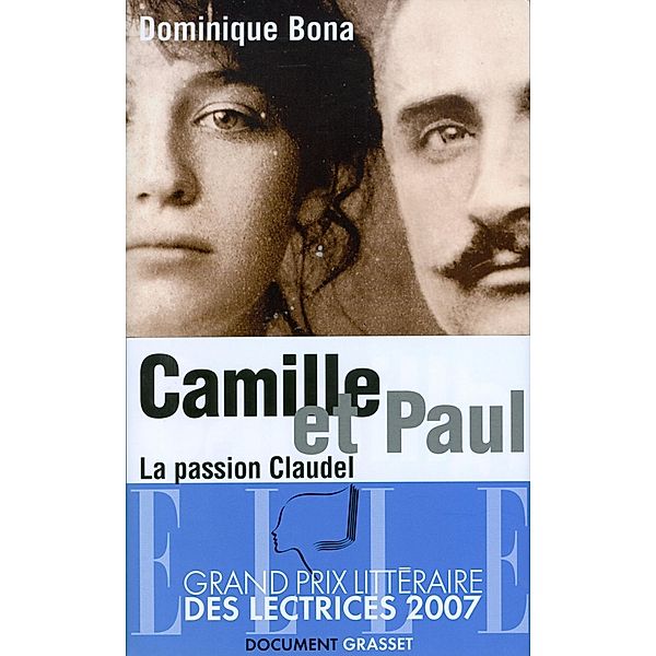 Camille et Paul / Littérature Française, Dominique Bona