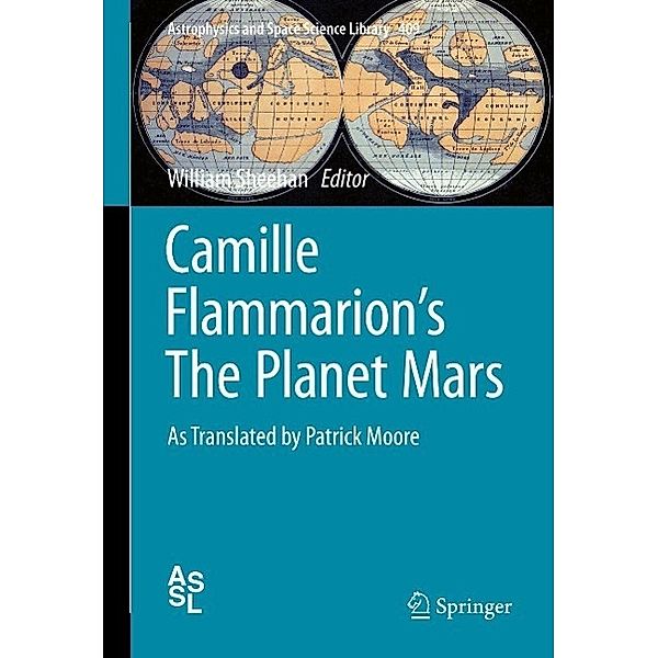 Camille Flammarion's The Planet Mars / Astrophysics and Space Science Library Bd.409, Camille Flammarion