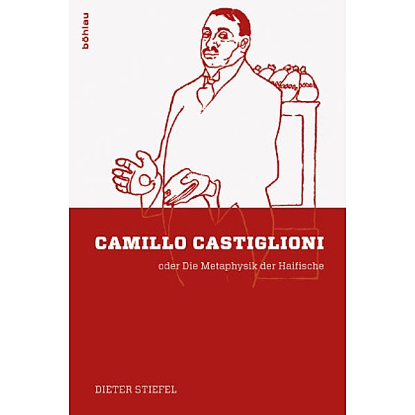 Camillo Castiglioni oder Die Metaphysik der Haifische, Dieter Stiefel