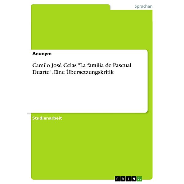 Camilo José Celas La familia de Pascual Duarte. Eine Übersetzungskritik