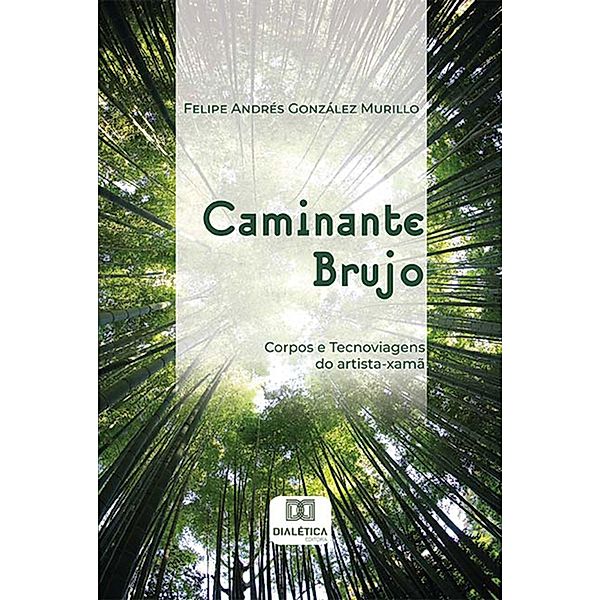 Caminante Brujo, Felipe Andrés González Murillo